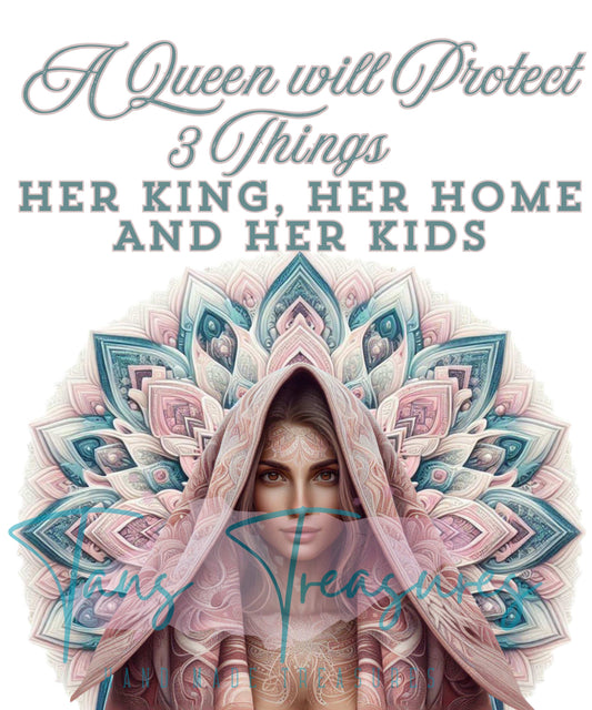 A Queen Protects 3 Things