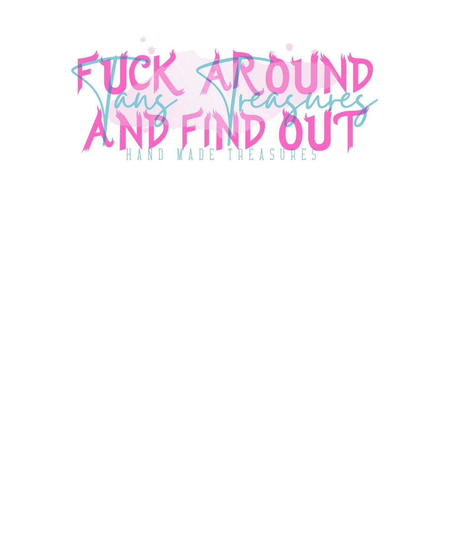 F Around and Find Out